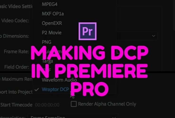 Making DCP In Premiere Pro