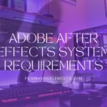 Adobe After Effects System Requirements