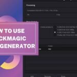 How to Use Blackmagic Proxy Generator (Explained!)