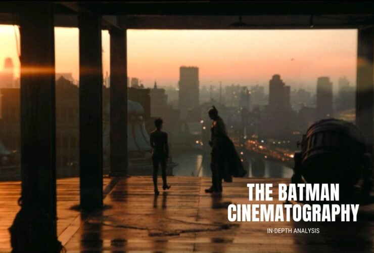 the batman cinematography analysis (In Depth)