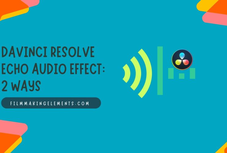 DaVinci Resolve ECHO Audio Effect: 2 Ways