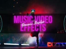8 Best Music Video Effects In Davinci Resolve