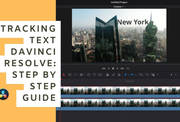 Tracking Text Davinci Resolve: Step By Step Guide