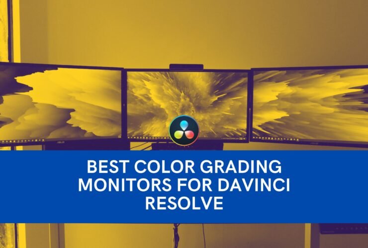 5 Best Color Grading Monitors For Davinci Resolve
