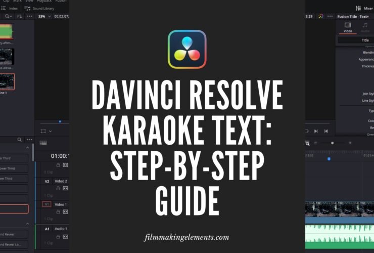 Davinci Resolve Karaoke Text: Step-By-Step Guide