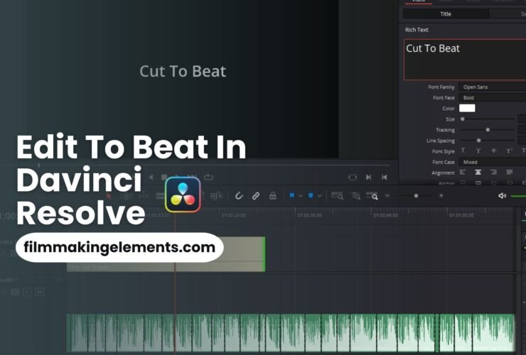 How To Edit To Beat In Davinci Resolve: Step-By-Step Guide