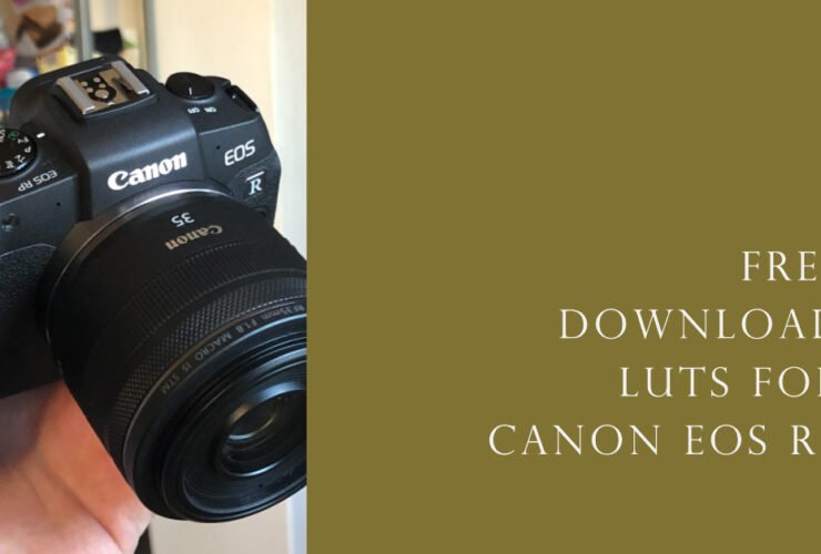 LUTs For Canon EOS RP: Free Download